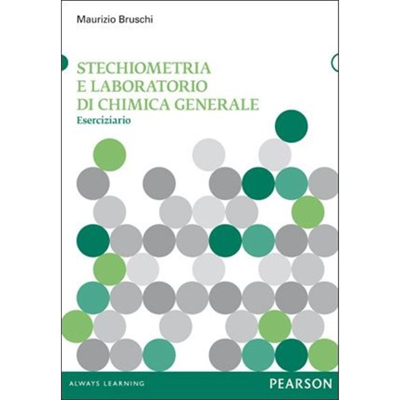 Stechiometria e laboratorio di chimica generale - eserciziario